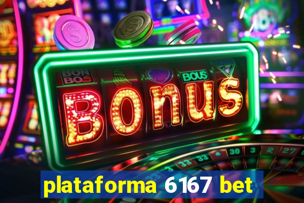 plataforma 6167 bet